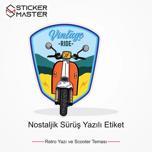 Vespa Uyumlu Nostaljik Sürüş Yazılı Etiket Sticker VSP58 ana ürün görseli - Sticker Master