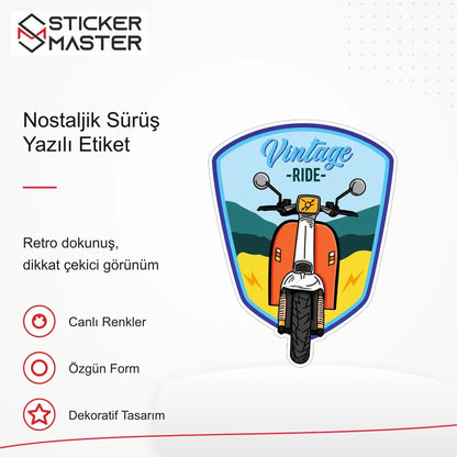 Vespa Uyumlu Nostaljik Sürüş Yazılı Etiket Sticker VSP58 retro tasarım ve kullanım özellikleri - Sticker Master