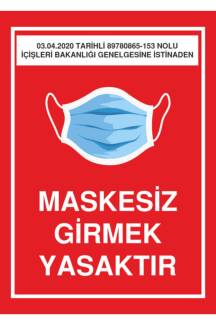 SM Maskesiz Girmek Yasaktır Genelgeli Uyarı Levhası Etiket 21x30