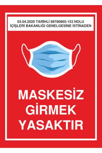 SM Maskesiz Girmek Yasaktır Genelgeli Uyarı Levhası Etiket 21x30 - 0