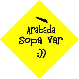 Sticker Master Arabada Sopa Var Sticker etiket çıkartma oto motor