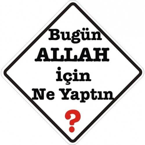 Sticker Master Bugün Allah İçin Ne Yaptın Etiket çıkartma oto - 0