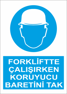 Sticker Master Forkliftte Çalışırken Koruyucu Baretini Tak Etiket