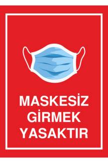 Sticker Master Maskesiz Girmek Yasaktır Uyarı Levhası 21x30