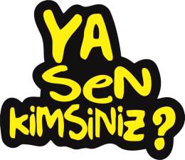 Sticker Master Ya Sen Kimsiniz Sticker etiket çıkartma oto motor